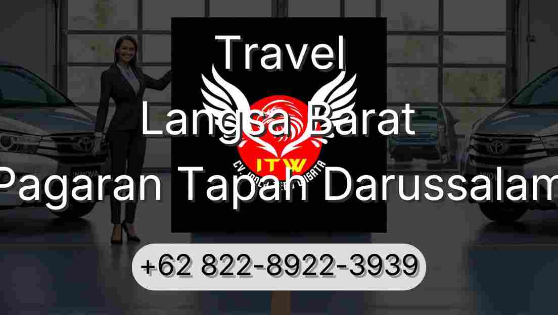 Travel Langsa Barat Pagaran Tapah Darussalam