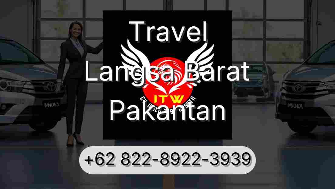 Travel Langsa Barat Pakantan