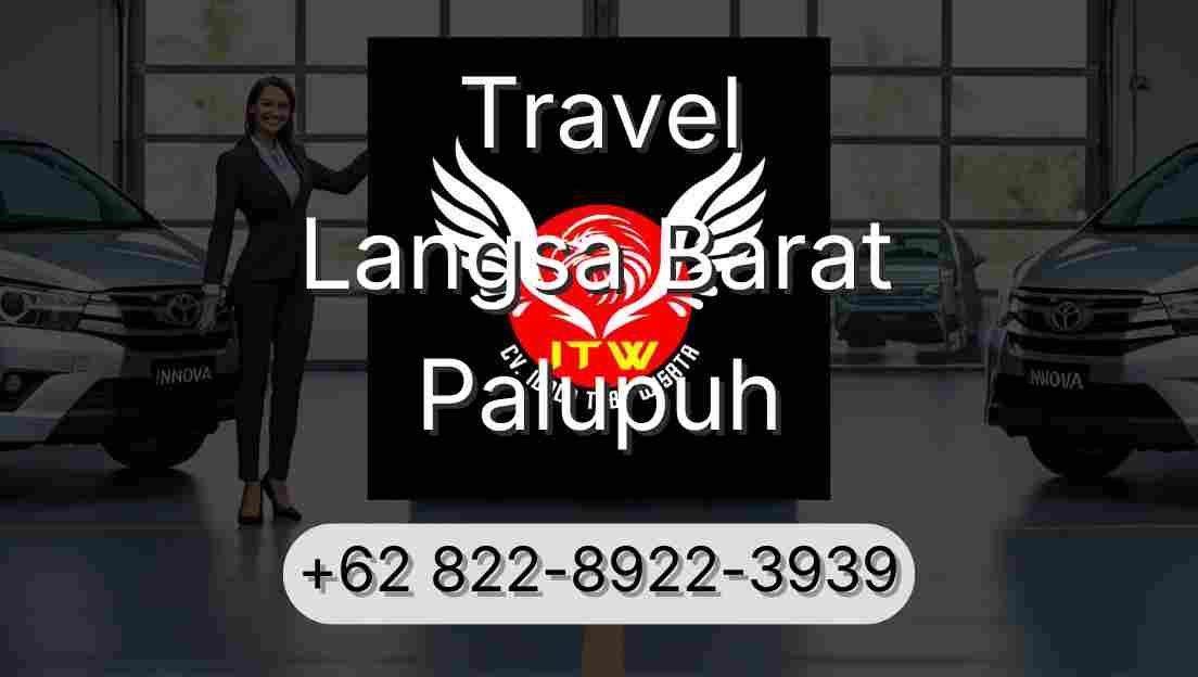 Travel Langsa Barat Palupuh