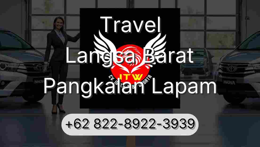 Travel Langsa Barat Pangkalan Lapam