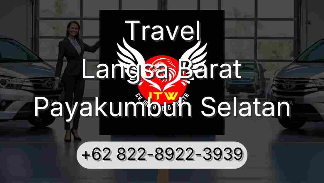 Travel Langsa Barat Payakumbuh Selatan