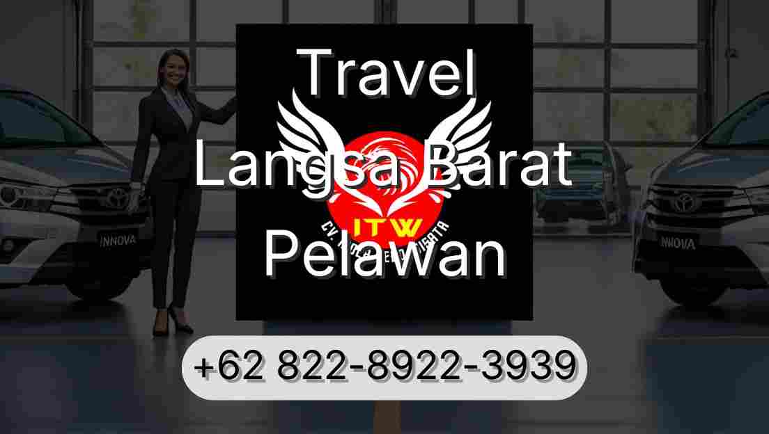 Travel Langsa Barat Pelawan