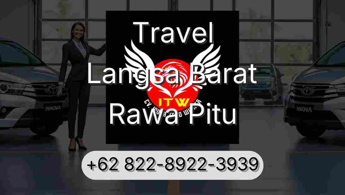 Travel Langsa Barat Rawa Pitu
