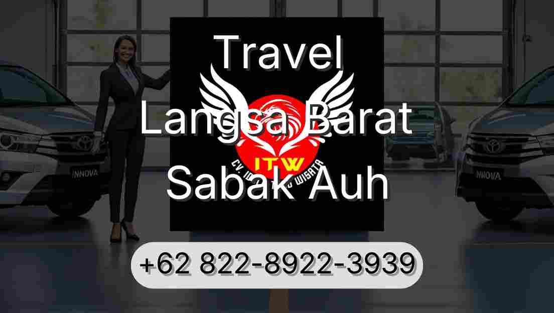 Travel Langsa Barat Sabak Auh