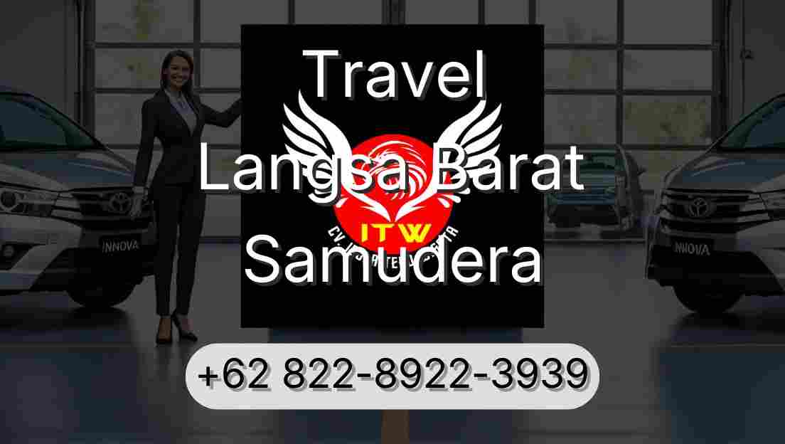 Travel Langsa Barat Samudera
