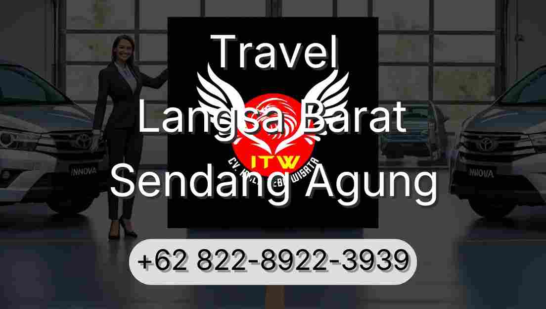 Travel Langsa Barat Sendang Agung