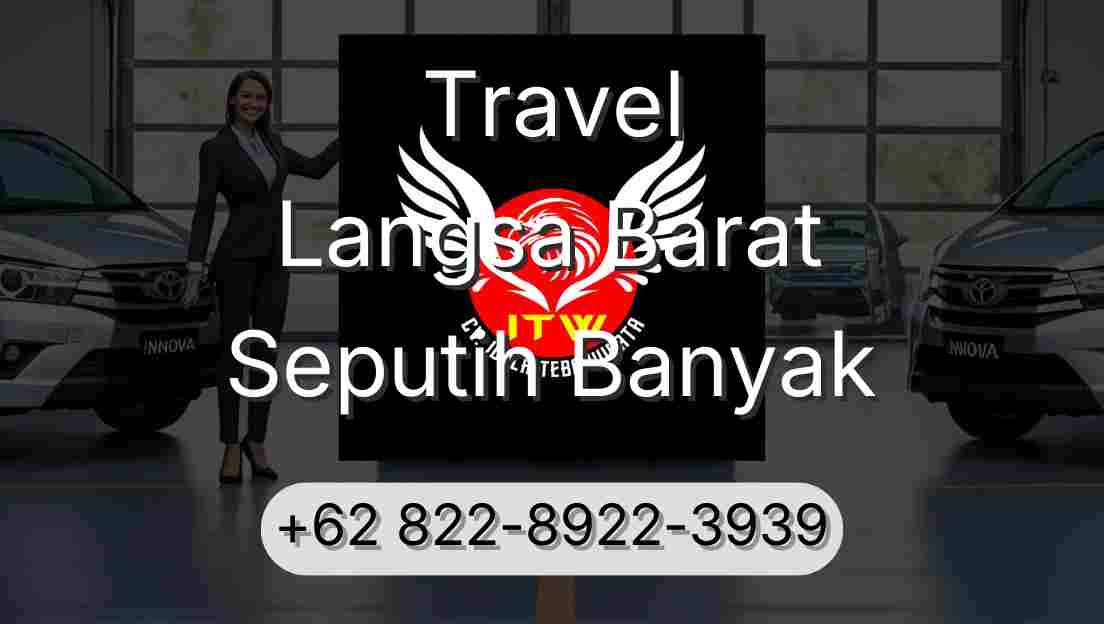 Travel Langsa Barat Seputih Banyak