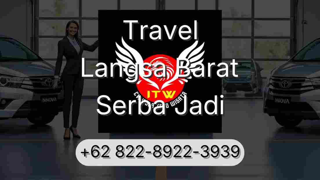 Travel Langsa Barat Serba Jadi