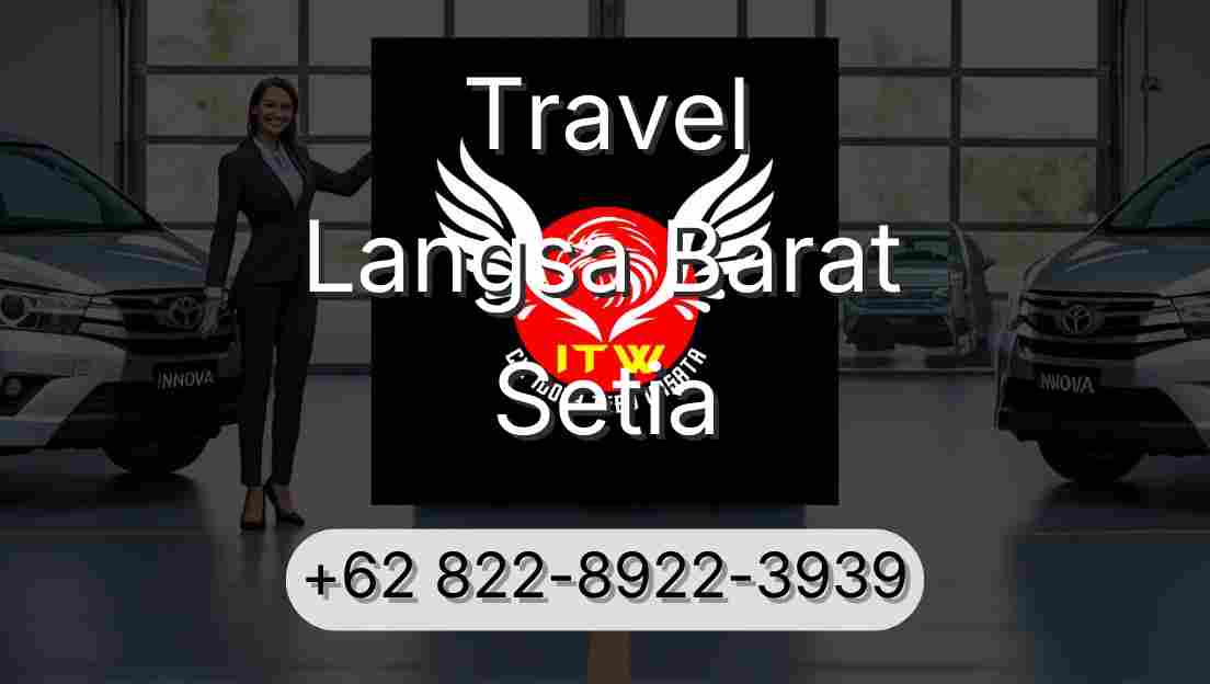 Travel Langsa Barat Setia