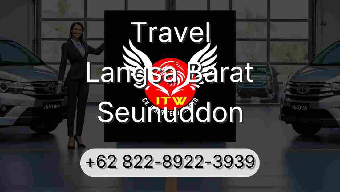 Travel Langsa Barat Seunuddon