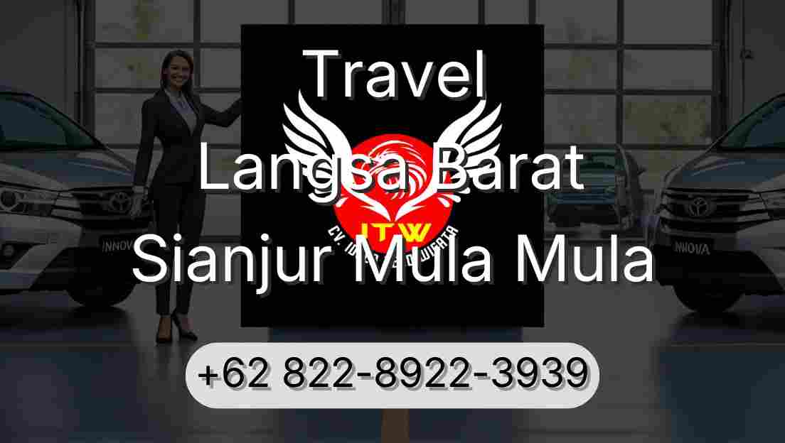 Travel Langsa Barat Sianjur Mula Mula