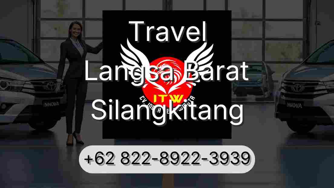Travel Langsa Barat Silangkitang