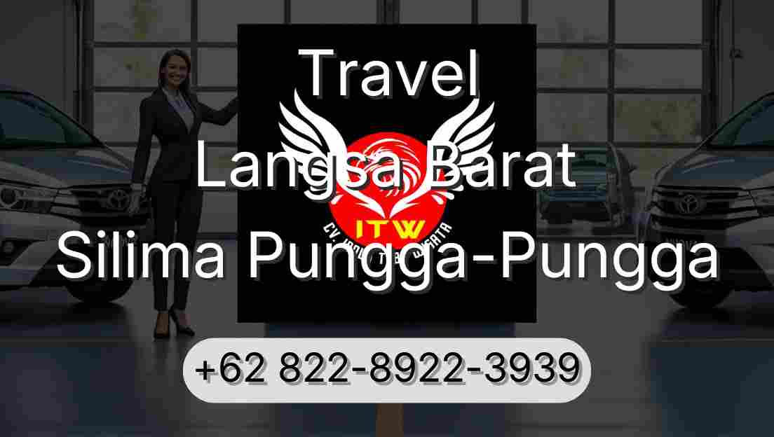 Travel Langsa Barat Silima Pungga-Pungga