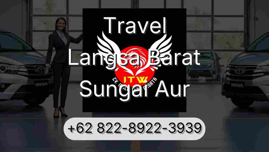 Travel Langsa Barat Sungai Aur