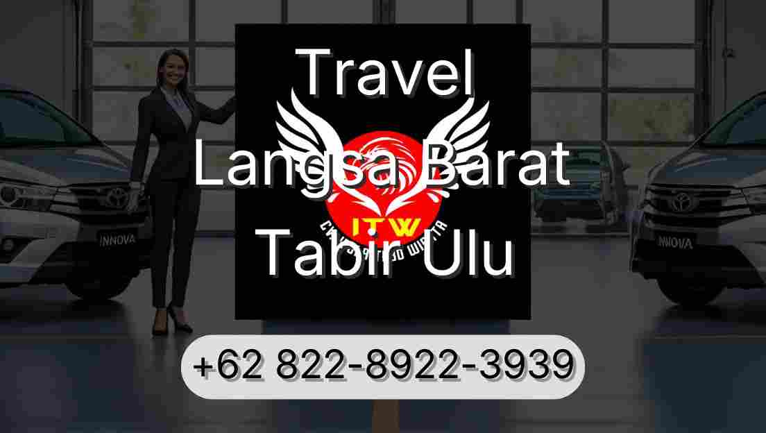 Travel Langsa Barat Tabir Ulu