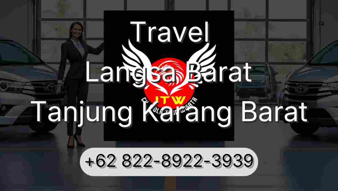 Travel Langsa Barat Tanjung Karang Barat