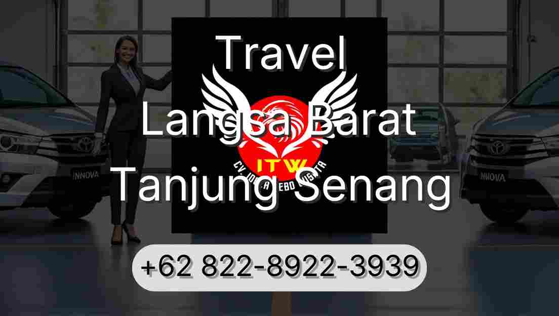 Travel Langsa Barat Tanjung Senang