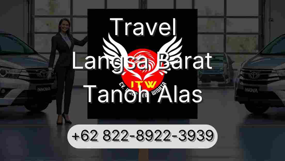Travel Langsa Barat Tanoh Alas