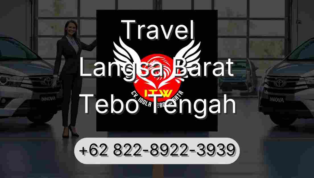 Travel Langsa Barat Tebo Tengah