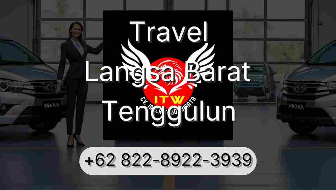 Travel Langsa Barat Tenggulun