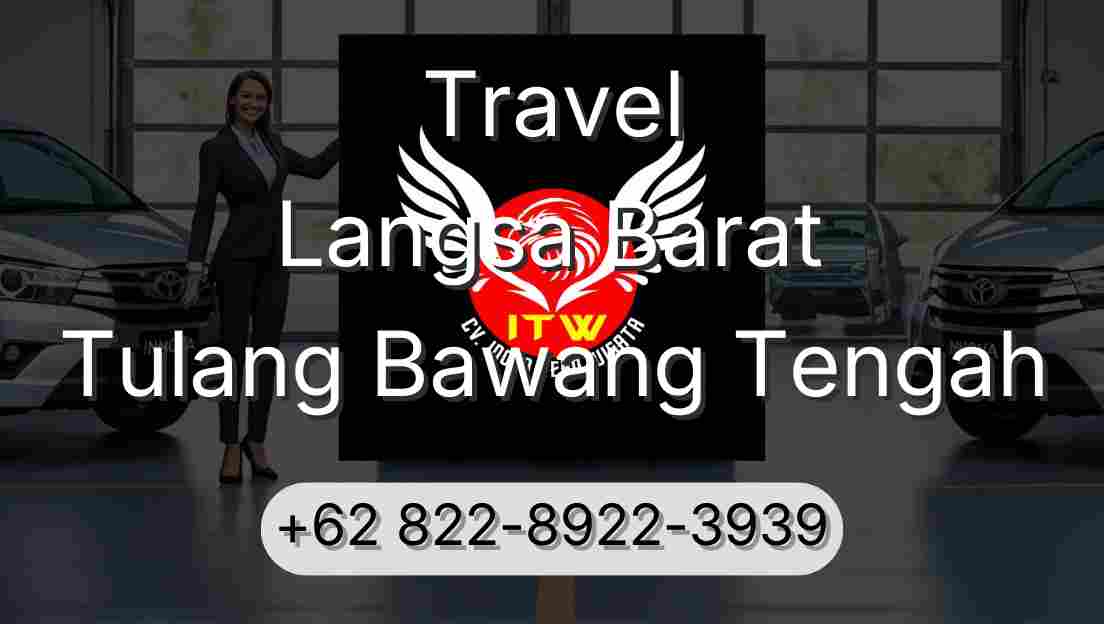 Travel Langsa Barat Tulang Bawang Tengah