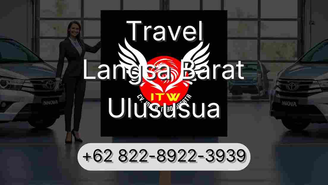 Travel Langsa Barat Ulususua