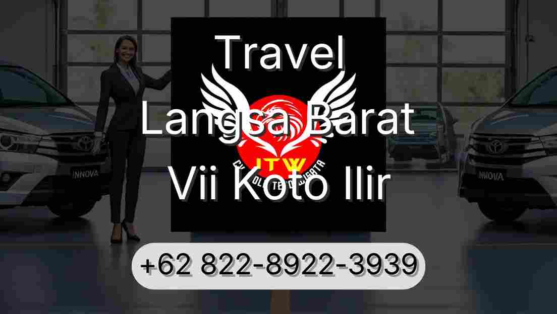 Travel Langsa Barat Vii Koto Ilir