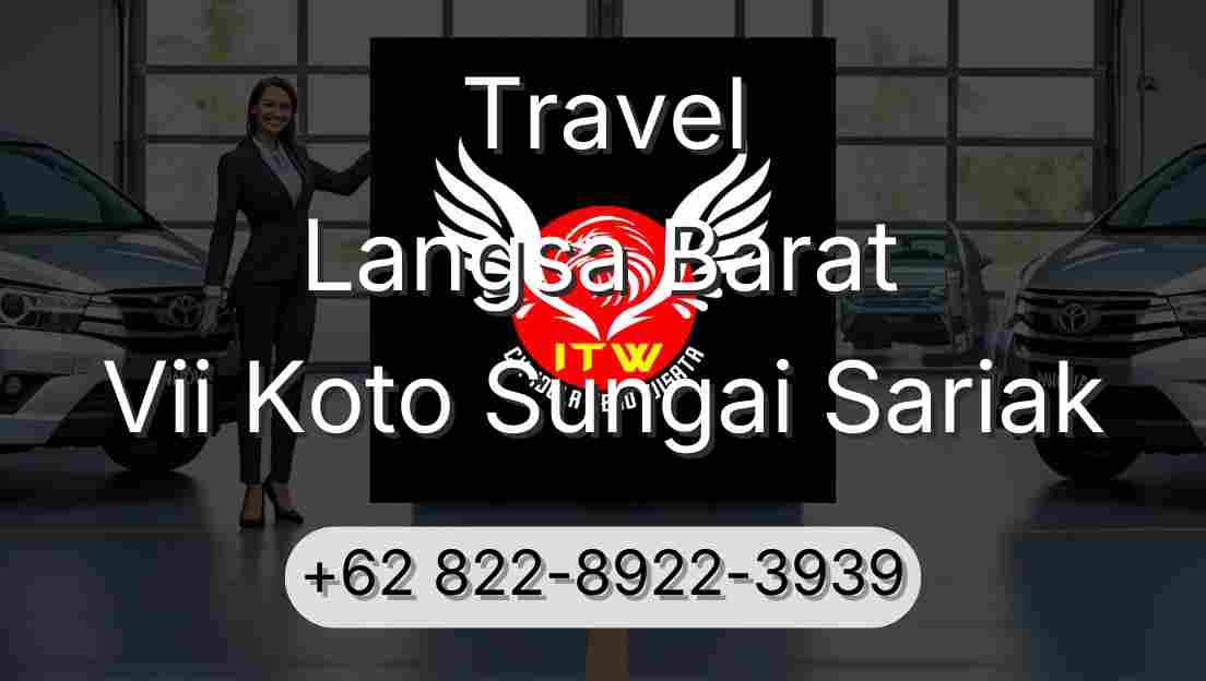 Travel Langsa Barat Vii Koto Sungai Sariak