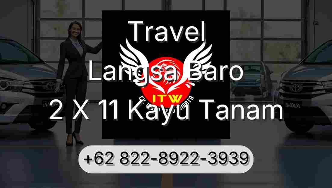 Travel Langsa Baro 2 X 11 Kayu Tanam