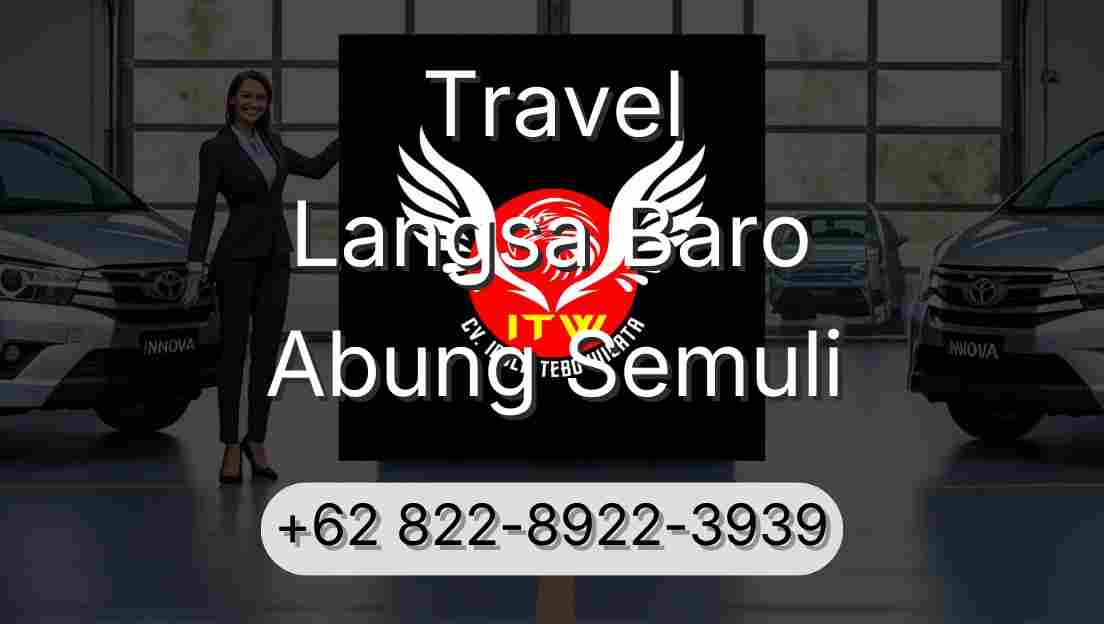 Travel Langsa Baro Abung Semuli