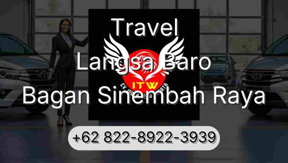 Travel Langsa Baro Bagan Sinembah Raya
