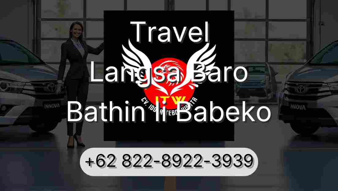 Travel Langsa Baro Bathin Ii Babeko