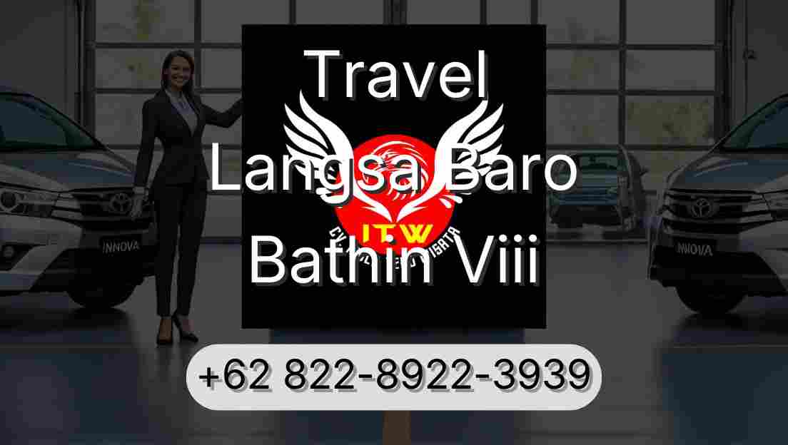 Travel Langsa Baro Bathin Viii