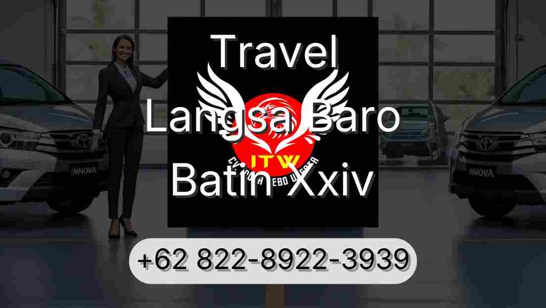 Travel Langsa Baro Batin Xxiv