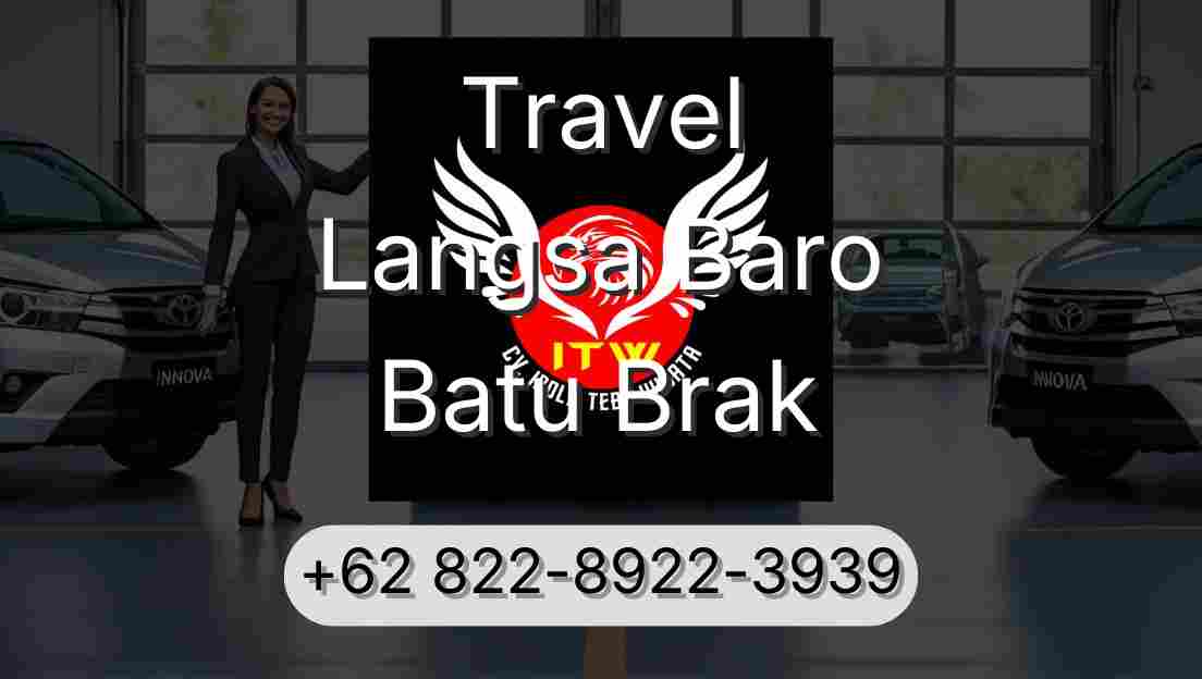 Travel Langsa Baro Batu Brak