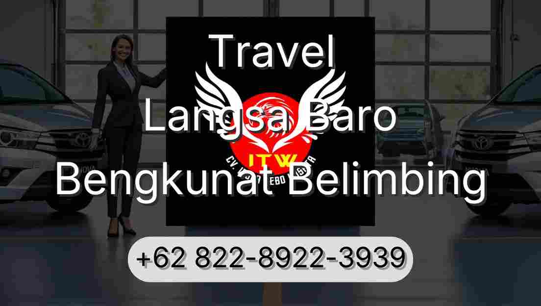 Travel Langsa Baro Bengkunat Belimbing