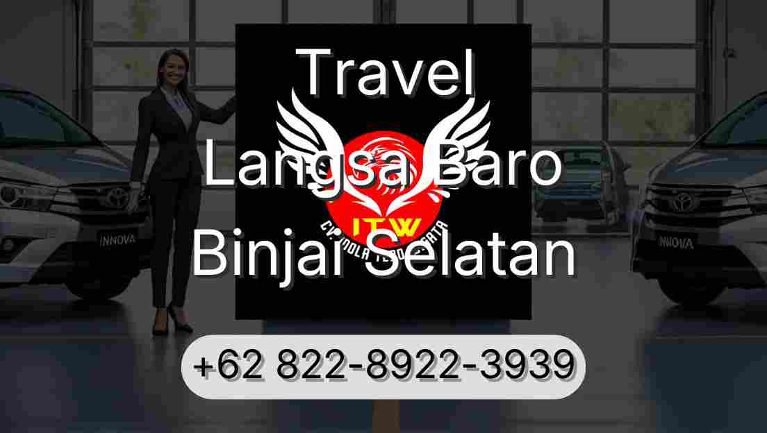 Travel Langsa Baro Binjai Selatan