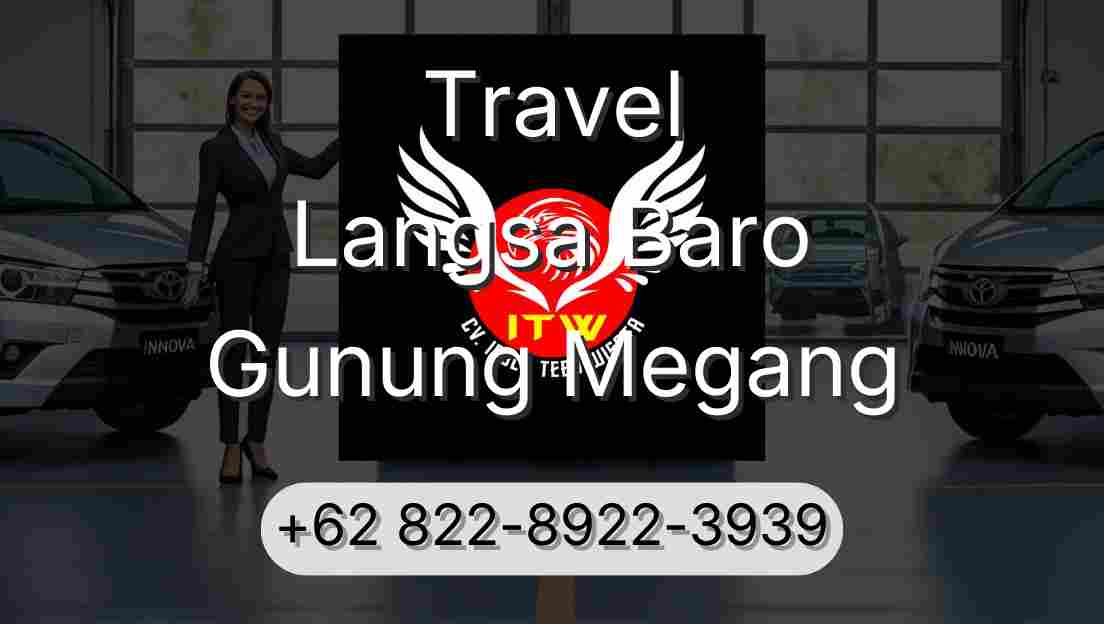 Travel Langsa Baro Gunung Megang