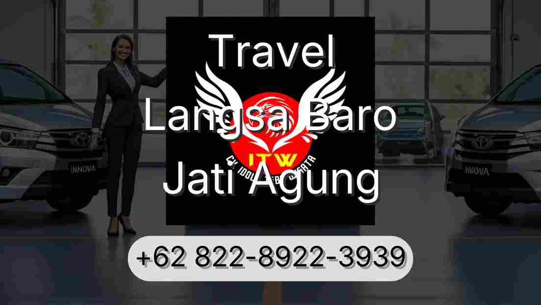 Travel Langsa Baro Jati Agung