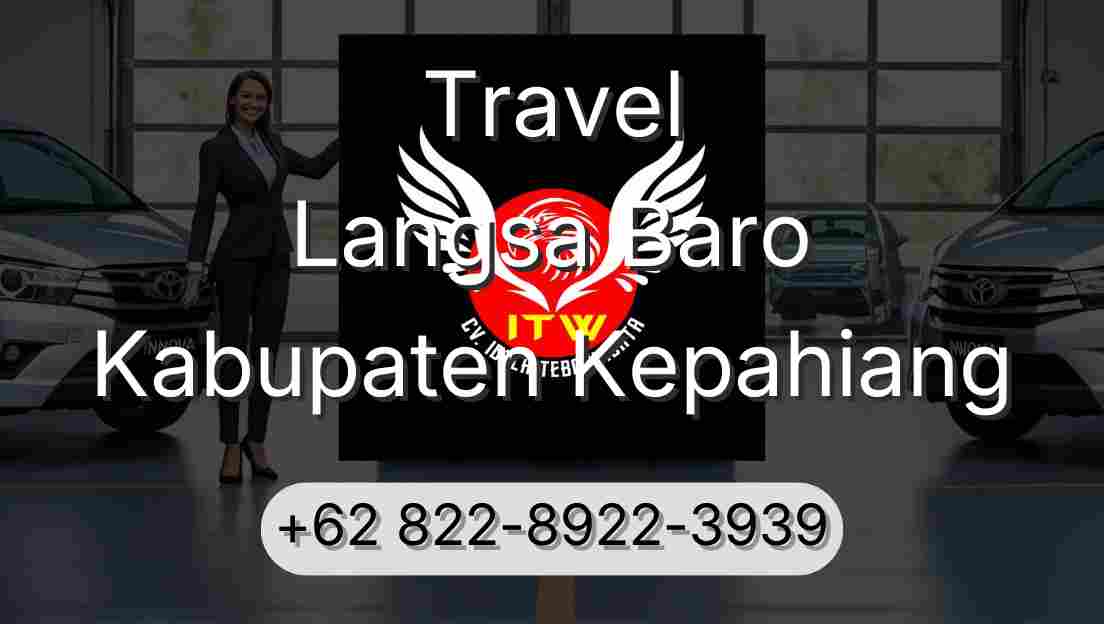 Travel Langsa Baro Kabupaten Kepahiang