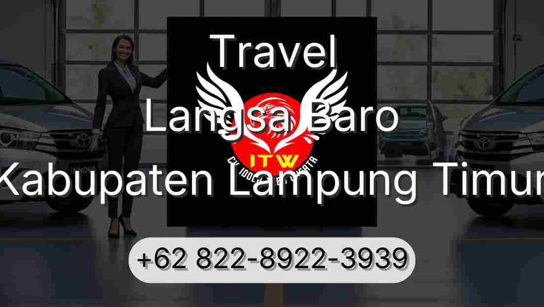 Travel Langsa Baro Kabupaten Lampung Timur