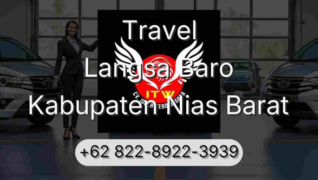 Travel Langsa Baro Kabupaten Nias Barat