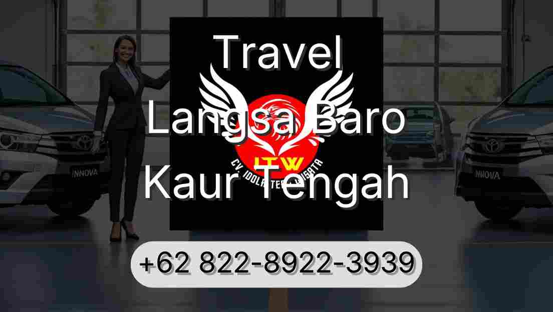 Travel Langsa Baro Kaur Tengah