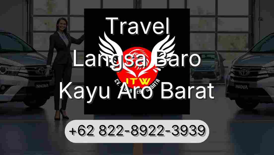Travel Langsa Baro Kayu Aro Barat