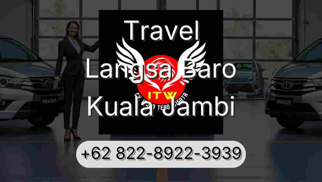 Travel Langsa Baro Kuala Jambi