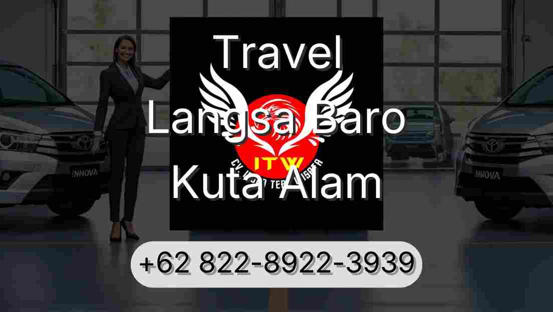 Travel Langsa Baro Kuta Alam