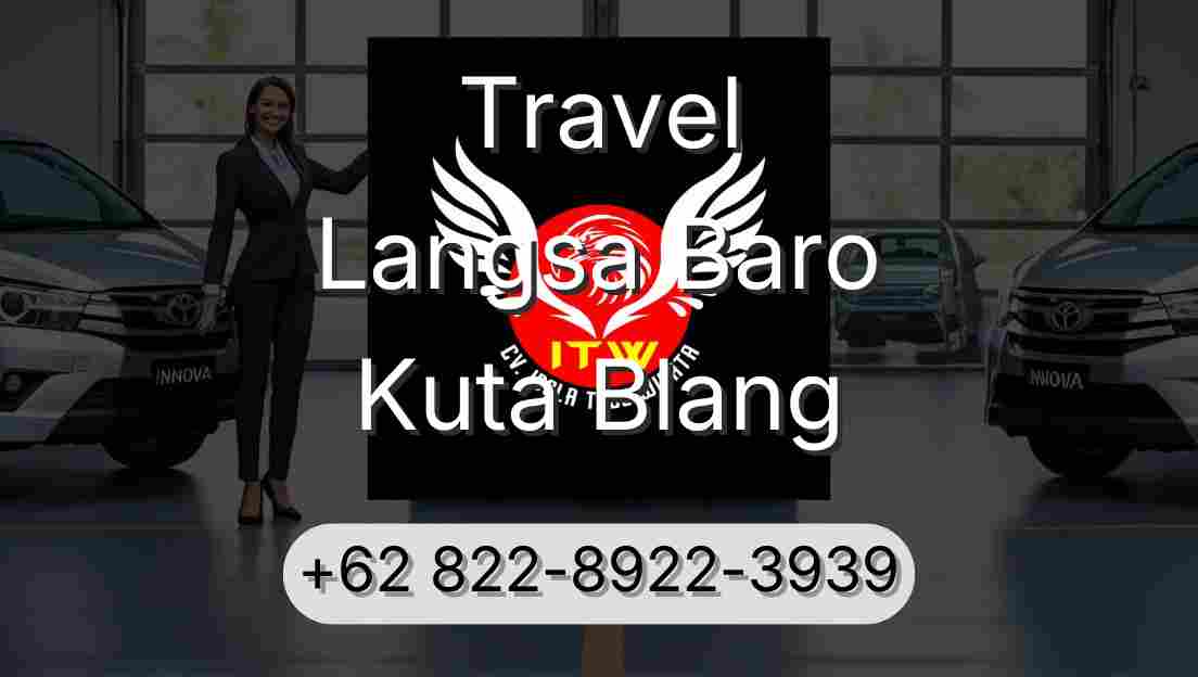 Travel Langsa Baro Kuta Blang