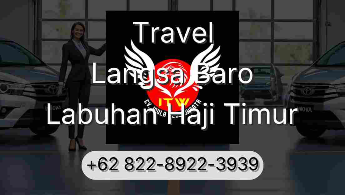 Travel Langsa Baro Labuhan Haji Timur