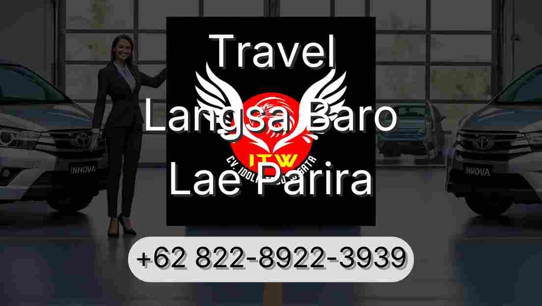 Travel Langsa Baro Lae Parira