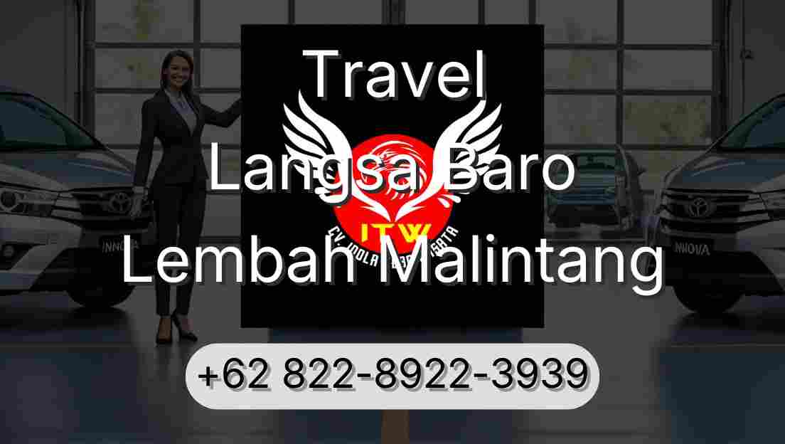 Travel Langsa Baro Lembah Malintang